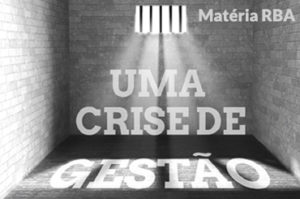 Read more about the article Uma crise de gestão