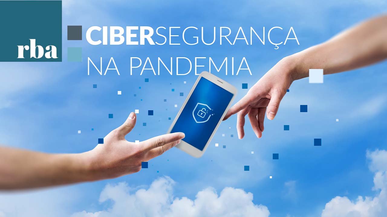 You are currently viewing Cibersegurança na pandemia