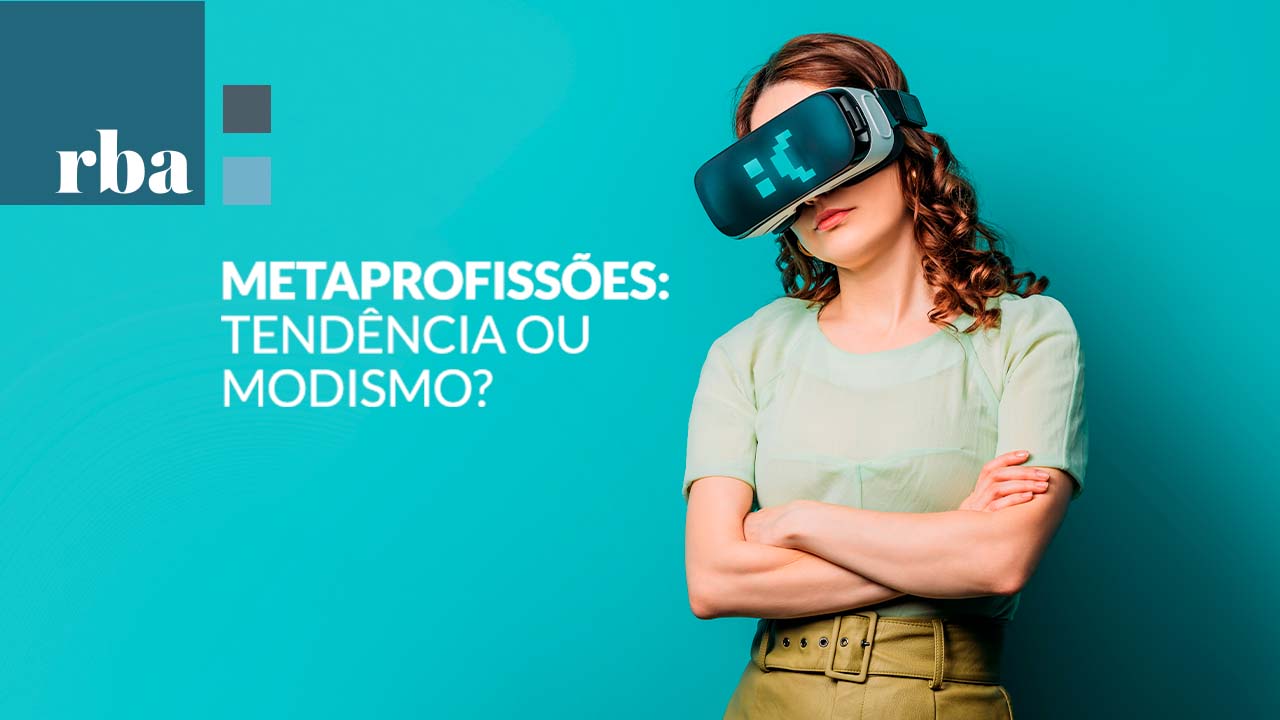 Read more about the article Metaprofissões: tendência ou modismo?￼