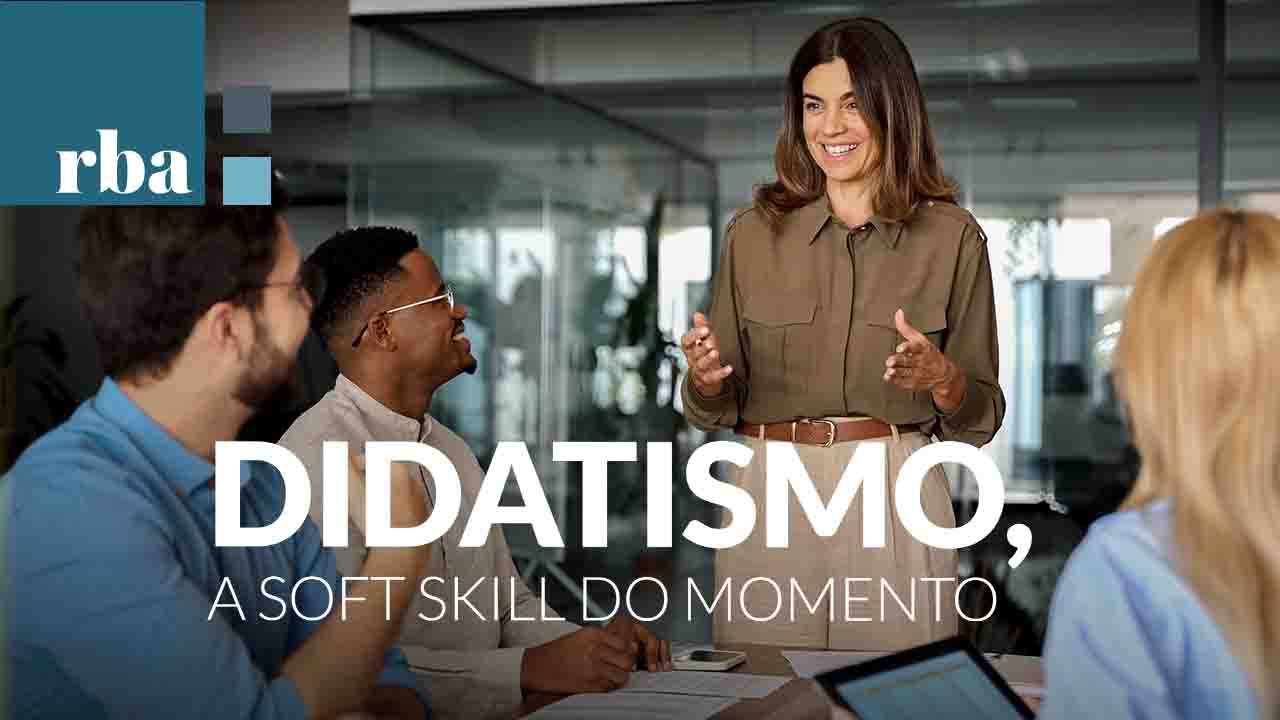 Você está visualizando atualmente Didatismo é a Soft Skill do momento