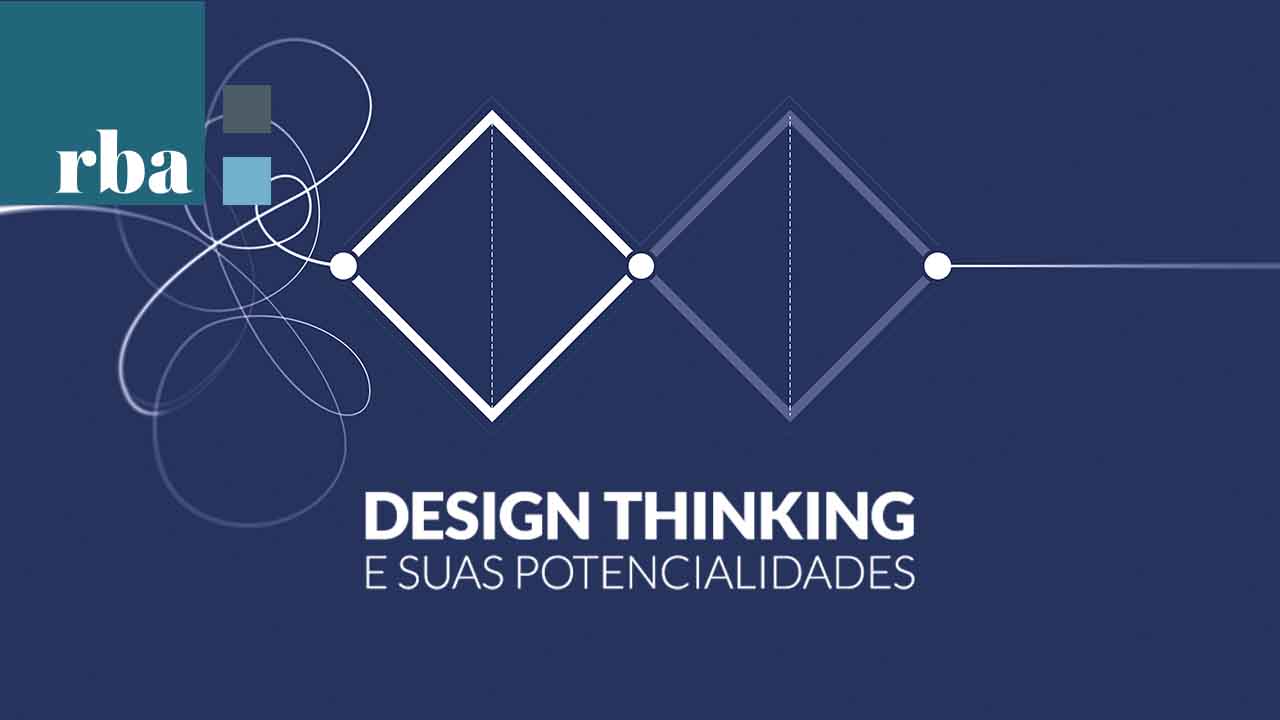 Você está visualizando atualmente Design Thinking está presente nas maiores empresas do mundo e traz mais lucro e inovação