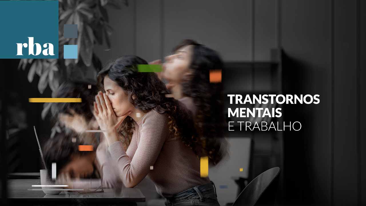 Leia mais sobre o artigo Aumento de transtornos mentais preocupa trabalhadores e empregadores