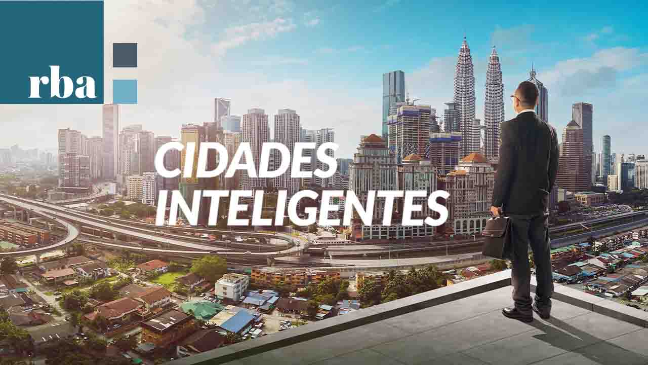 Você está visualizando atualmente Cidades Inteligentes, o que vem por aí e o que esperar